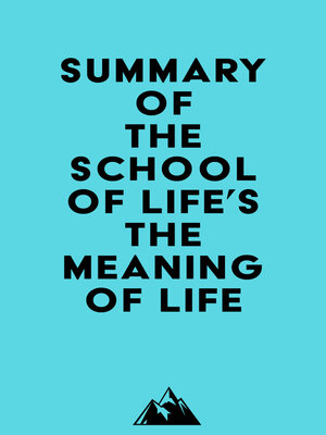 cover image of Summary of the School of Life's the Meaning of Life